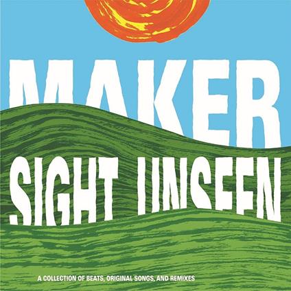 Sight Unseen - CD Audio di Maker