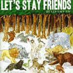 Lets Stay Friends
