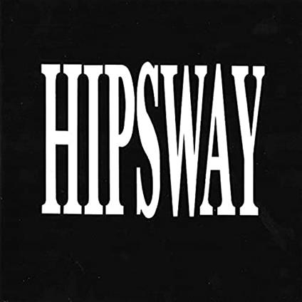 Hipsway - Vinile LP di Hipsway