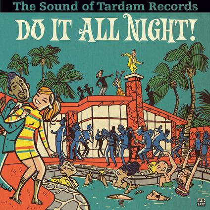 Do It All Night. The Sound Of Tardam Records - Vinile LP