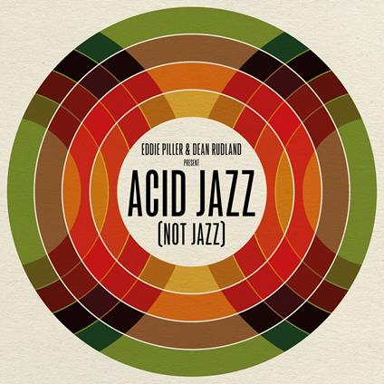 Eddie Piller And Dean Rudland present Acid Jazz - Vinile LP