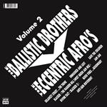 The Ballistic Brothers vs. The Eccentric