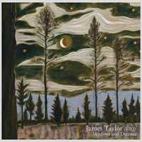 CD Shadows & Dreams James Taylor (Quartet)