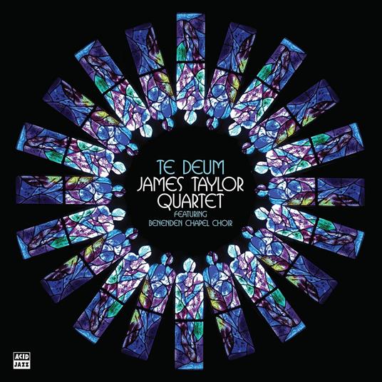 Te Deum - CD Audio di James Taylor (Quartet)