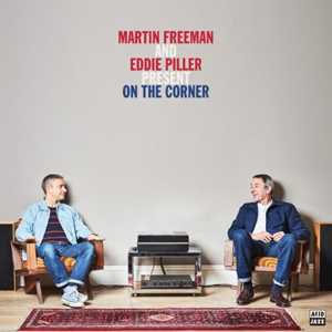 CD Martin Freeman and Eddie Piller present On The Corner 