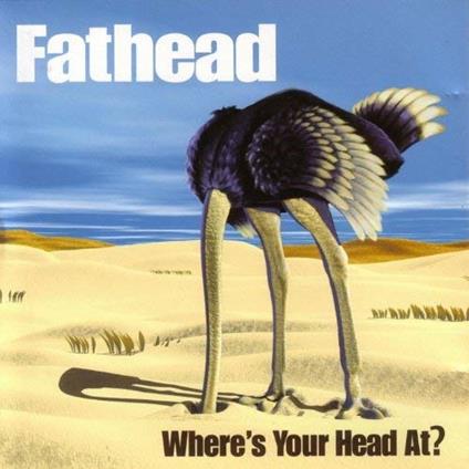 Where's Your Head At? - CD Audio di Fathead