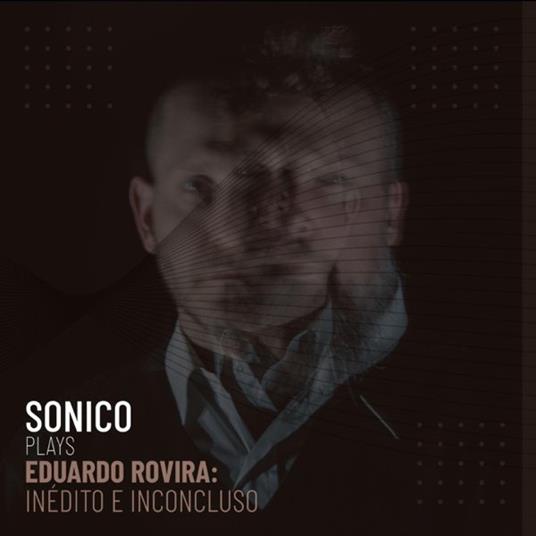 Rovira: Inedito - Vinile LP di Sonico