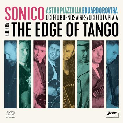 The Edge Of Tango - Vinile LP di Sonico