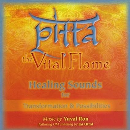 Pitta: The Vital Flame (Healing Sounds For Transformation & Possibilities) (Feat. Jai Uttal) - CD Audio di Yuval Ron