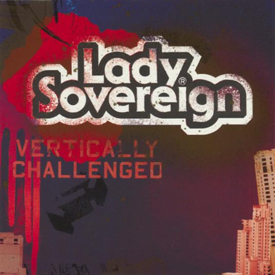 Vertically Challenged - CD Audio di Lady Sovereign