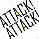 Attack! Attack! - CD Audio di Attack Attack!