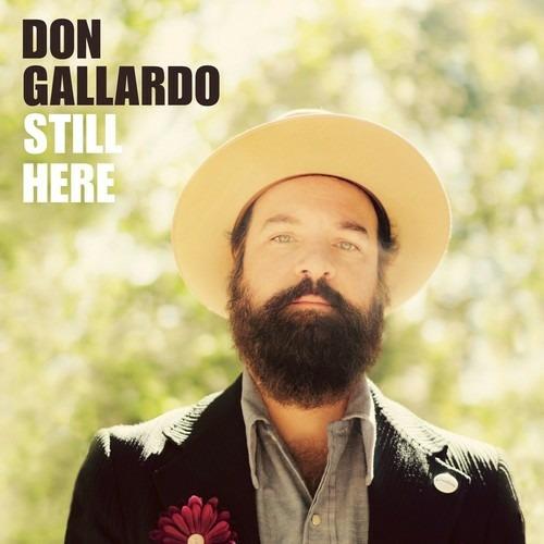 Still Here - CD Audio di Don Gallardo