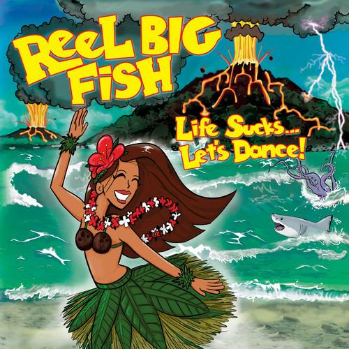 Life Sucks... Let's Dance! - Vinile LP di Reel Big Fish