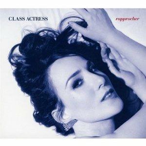 Rapprocher - Vinile LP di Class Actress