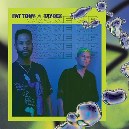 Wake Up - CD Audio di Fat Tony,Taydex