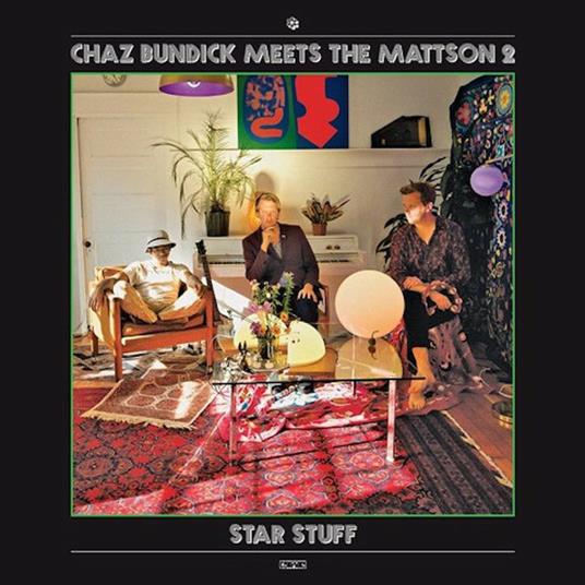 Star Stuff - Vinile LP di Mattson 2,Chaz Bundick