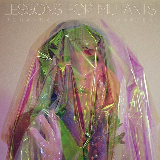 Lessons For Mutants - Vinile LP di Johanna Warren
