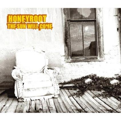 Sun Will Come - CD Audio di Honeyroot