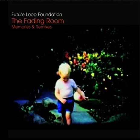 Fading Room - CD Audio di Future Loop Foundation