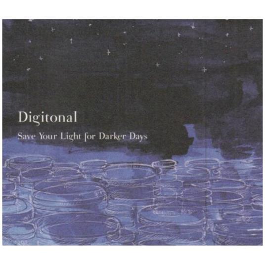 Save Your Light for... - CD Audio di Digitonal