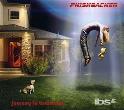 Journey to Turtleland - CD Audio di Phishbacher