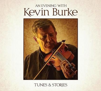 An Evening with Kevin Burke - CD Audio di Kevin Burke