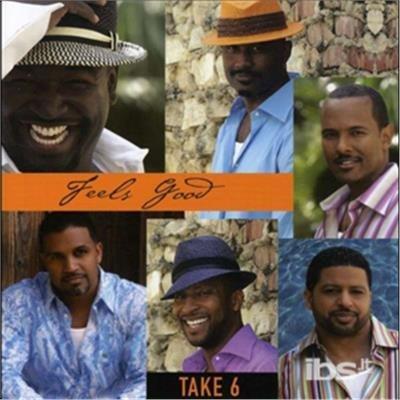 Feels Good - CD Audio di Take 6