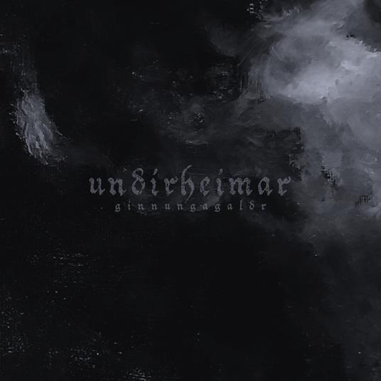 Ginnungagaldr - CD Audio di Undirheimar