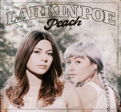 Peach - Vinile LP di Larkin Poe