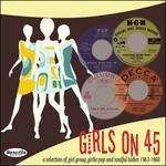 Girls on 45. 26 Girl Groups, Girlie Pop & Soulful Ladies from 1963–1968 - CD Audio