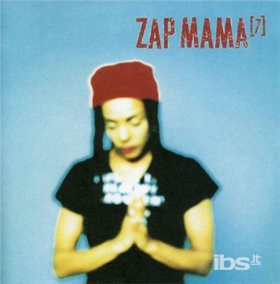 7 - CD Audio di Zap Mama