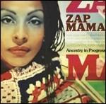 Ancestry in Progress - CD Audio di Zap Mama