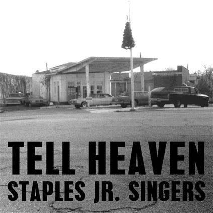 Tell Heaven - Vinile LP di Staples Jr. Singers