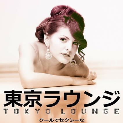 Tokyo Lounge - CD Audio