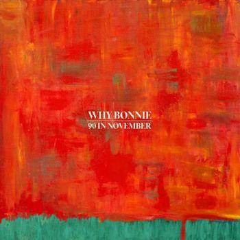 90 In November - CD Audio di Why Bonnie