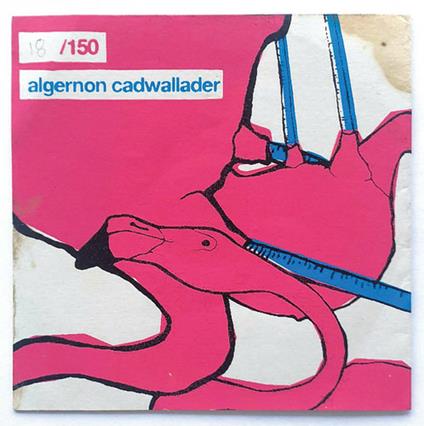 Algernon Cadwallader - Vinile LP di Algernon Cadwallader