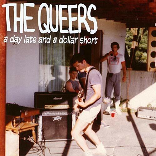 A Day Late and a Dollar Short - CD Audio di Queers