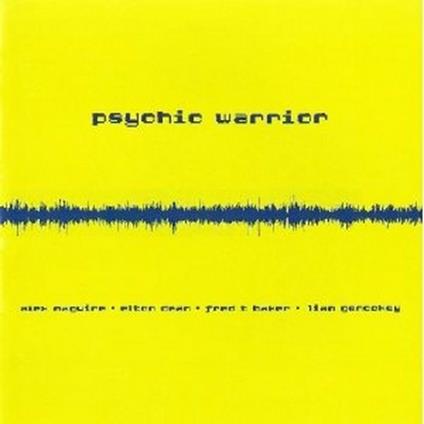 Psychic Warrior - CD Audio di Psychic Warrior