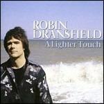 A Lighter Touch - CD Audio di Robin Dransfield