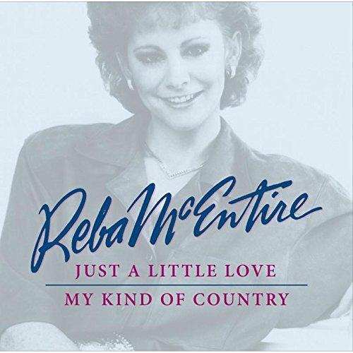 Just s Little Love. My Kind of Country - CD Audio di Reba McEntire