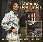 My Third Album - Songs About Ladies & Love - CD Audio di Johnny Rodriguez