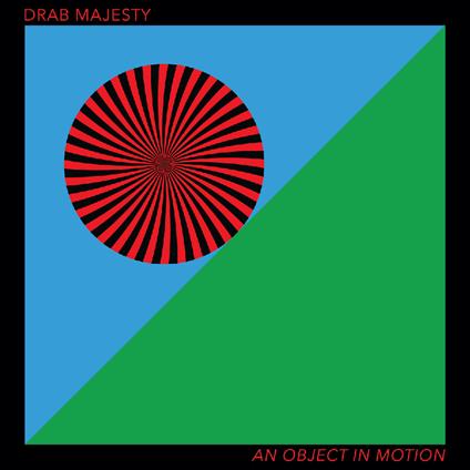 An Object In Motion (Black & Red Edition) - Vinile LP di Drab Majesty