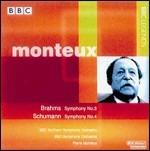 Sinfonia n.3 / Sinfonia n.4 - CD Audio di Johannes Brahms,Robert Schumann,Pierre Monteux,BBC Symphony Orchestra