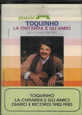 La Chitarra E Gli Amici (Musicassetta) - Musicassetta di Toquinho