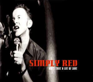 Ain't That A Lot Of Love - CD Audio di Simply Red