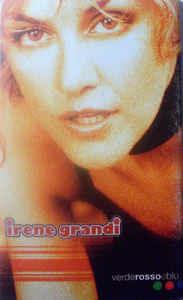 Verde Rosso E Blu (Musicassetta) - Musicassetta di Irene Grandi