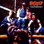 Walthamstow - CD Audio di East 17