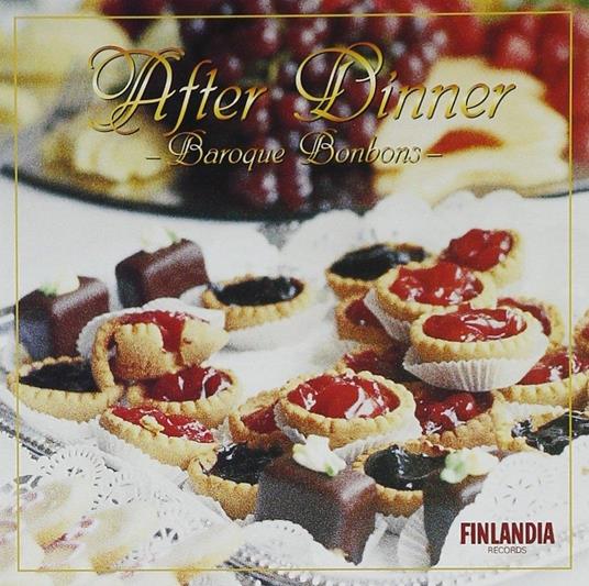 Baroque Bonbons - CD Audio di After Dinner
