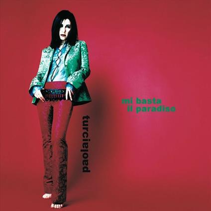 Mi basta il Paradiso - CD Audio di Paola Turci