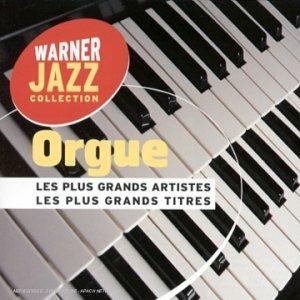 Orgue. Warner Jazz Collection - CD Audio